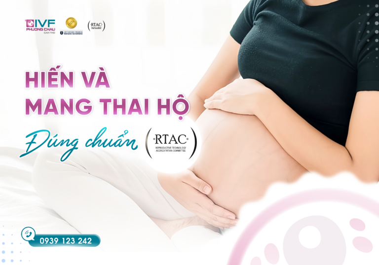 Hiến tặng – Mang thai hộ đúng chuẩn RTAC